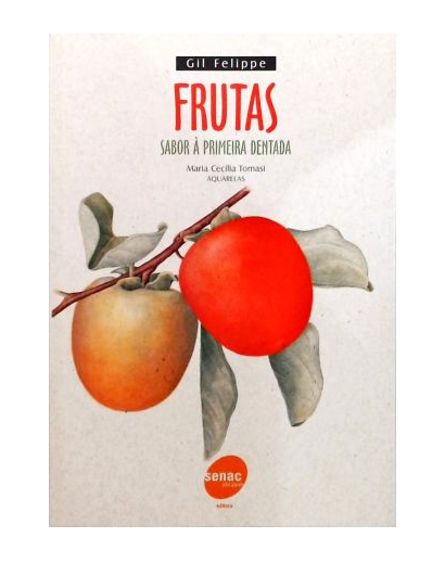 FRUTAS SABOR A PRIMEIRA DENTADA - GIL FELIPPE