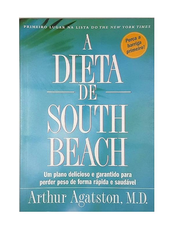 A DIETA DE SOUTH BEACH - ARTHUR AGATSTON