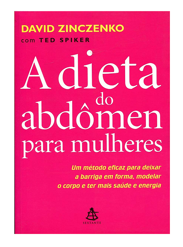 A DIETA DO ABDÔMEN PARA MULHERES - DAVID ZINCZENKO