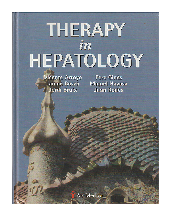 THERAPY IN HEPATOLOGY - VICENTE ARROYO, JAUME BOSECH, JORDI BRUIX, PERE GINÈS, MIQUEL NAVASA, JUAN RODÉS