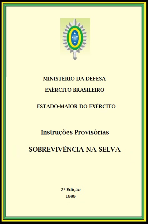 SOBREVIVENCIA NA SELVA -  EXÉRCITO BRASILEIRO