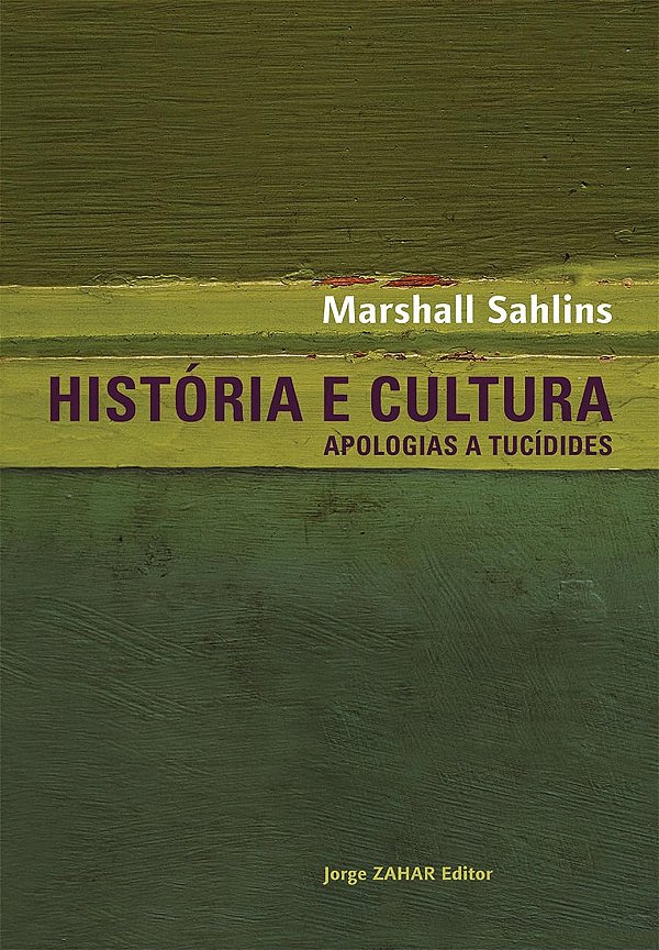 HISTÓRIA E CULTURA - MARSHALL SAHLINS