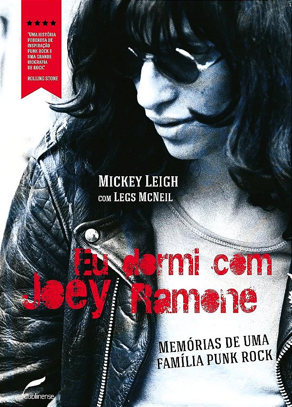 EU DORMI COM JOE RAMONE MEMÓRIAS DE UMA FAMÍLIA PUNK ROCK - MICHEY LEIGH com LEGS McNEIL