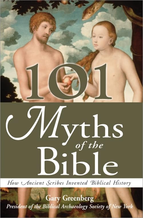 101 MYTHS OF THE BIBLE - GARY GREENBERG