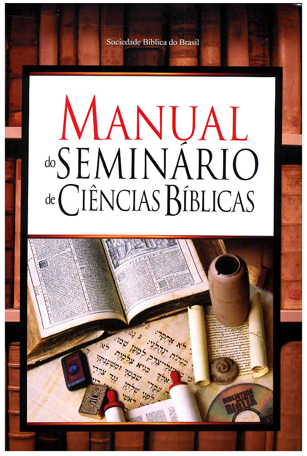 MANUAL DO SEMINÁRIO DE CIÊNCIAS BÍBLICAS - SOCIEDADE BÍBLICA DO BRASIL