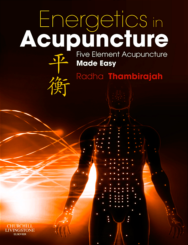 ENERGETICS IN ACUPUNCTURE - RADHA THAMBIRAJAH