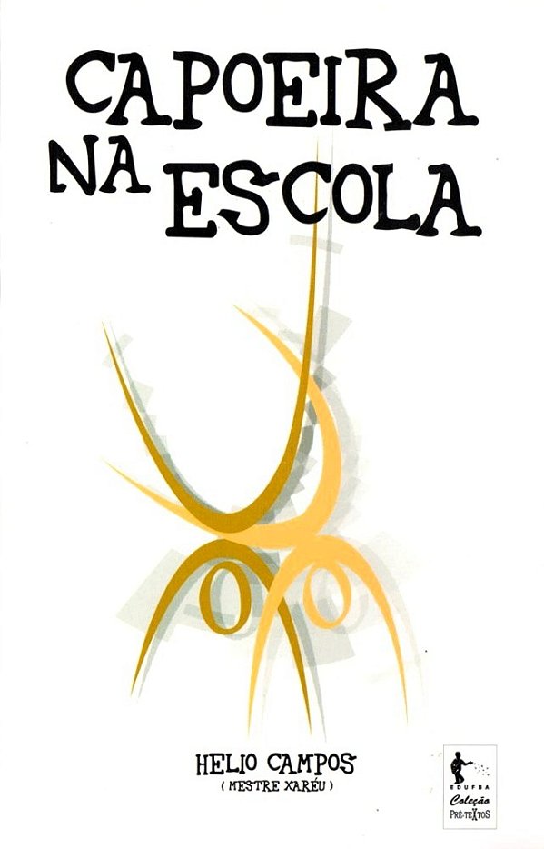 CAPOEIRA NA ESCOLA - HÉLIO CAMPUS