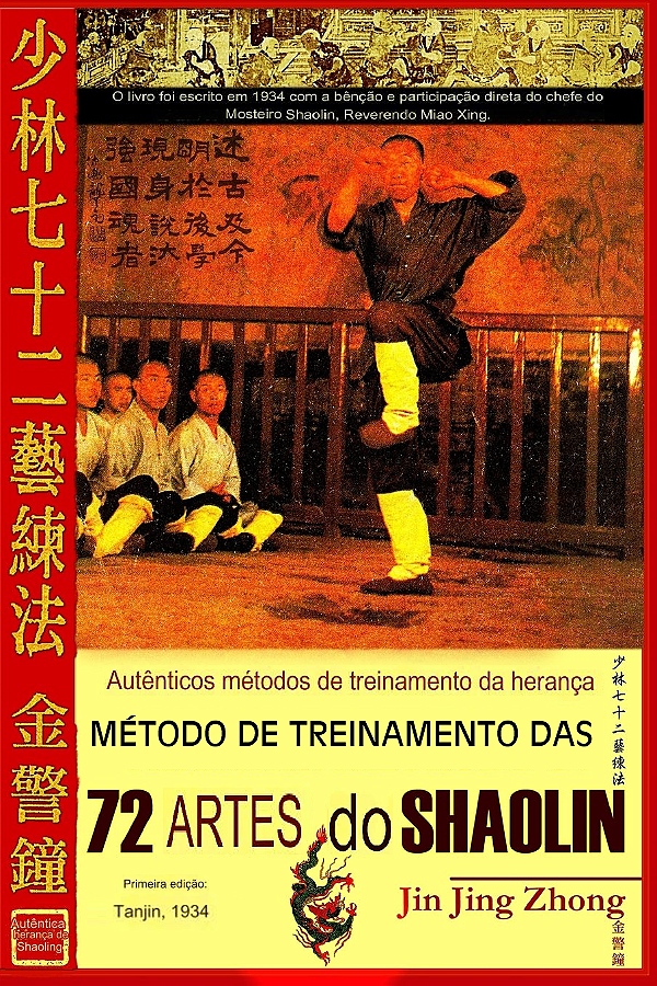 MÉTODO DE TREINAMENTO DAS 72 ARTES DE SHAOLIN AUTOR: JIN JING ZHONG