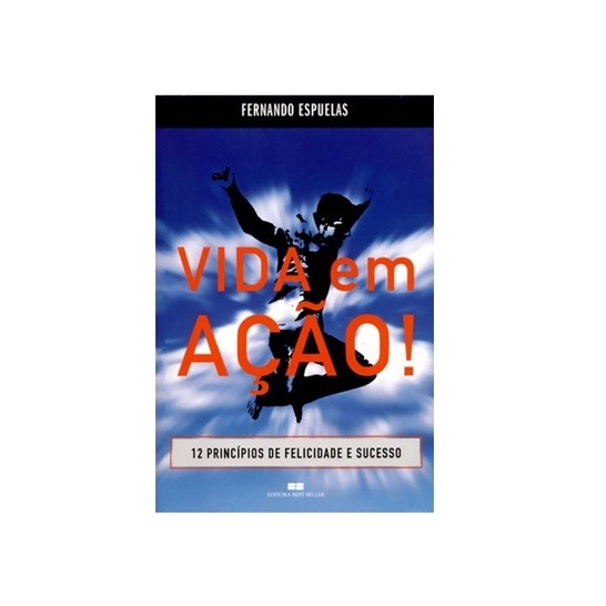 VIDA EM AÇÃO! AUTOR: FERNANDO ESPUELAS