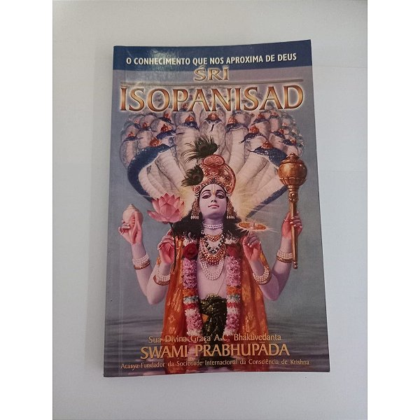 SRI ISOPANISAD - ENÉAS GUERRIERO; ANTONIO IRAPUAM RIBEIRO TUPINAMBÁ