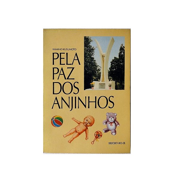 PELA PAZ DOS ANJINHOS AUTOR: KAMINO KUSUMOTO
