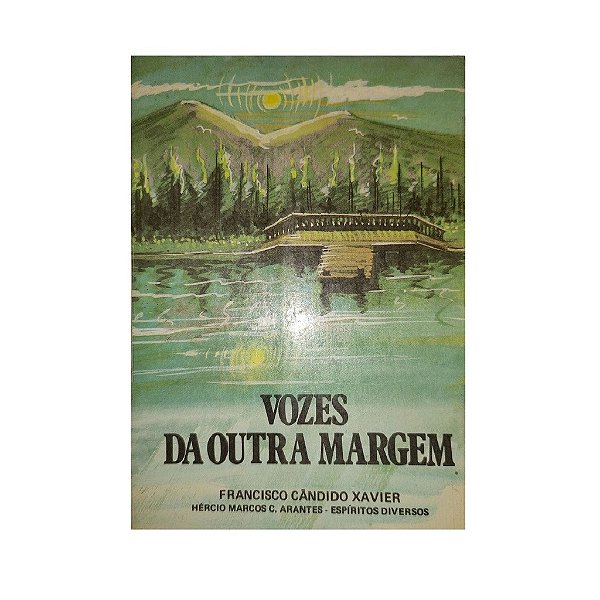 VOZES DA OUTRA MARGEM FRANCISCO CÂNDIDO XAVIER