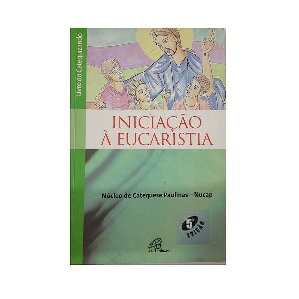 INICIAÇÃO À EUCARISTIA NUCAP