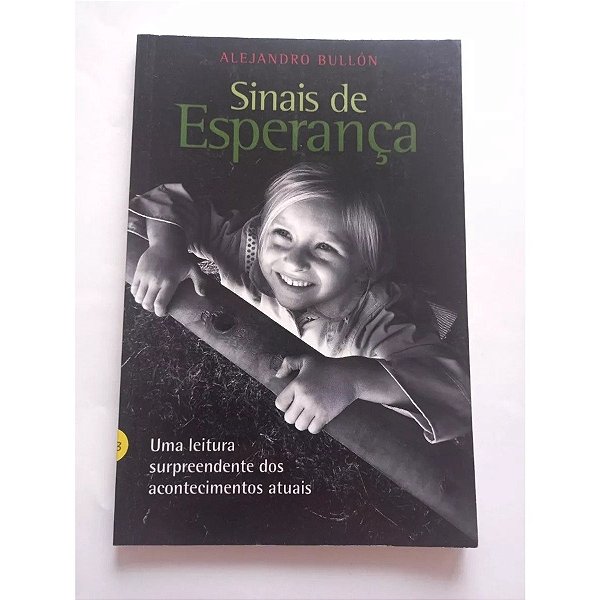 SINAIS DE ESPERANÇA ALEJANDRO BULLÓN