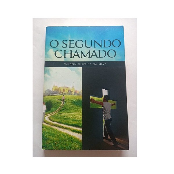 O SEGUNDO CHAMADO WILSON OLIVEIRA DA SILVA
