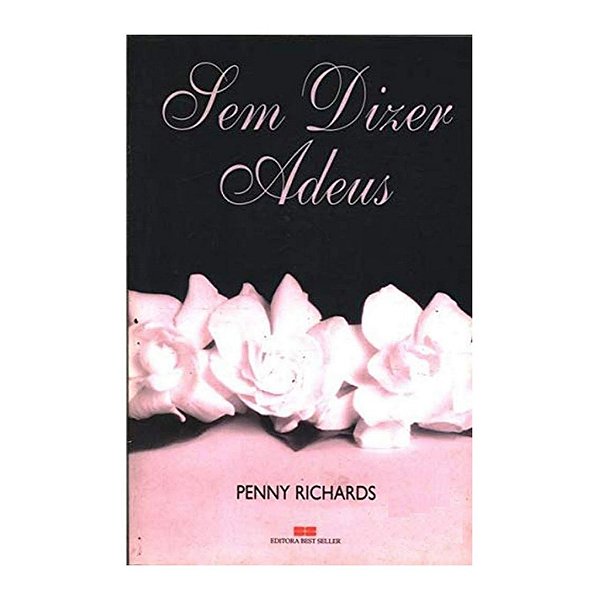 Sem Dizer Adeus - Penny Richards