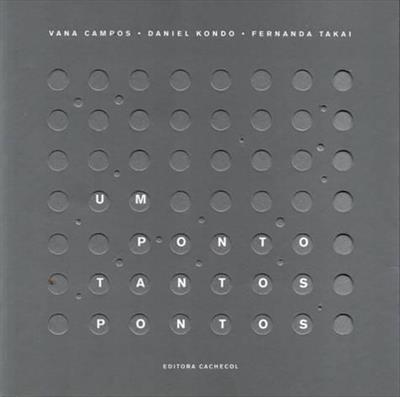 Um ponto, tantos pontos - Vana Campos, Daniel Kondo, Fernanda Takai