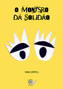 O Monstro da Solidão - Vana Campos