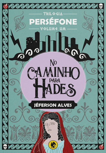 No caminho para Hades - Jéferson Alves