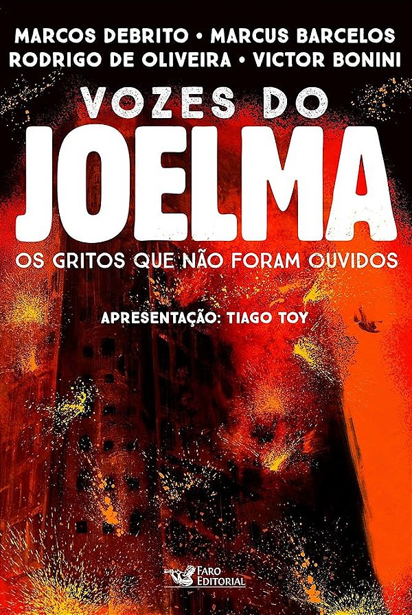 Vozes do Joelma - Marcos DeBrito, Marcus Barcelos, Rodrigo de Oliveira, Victor Bonini