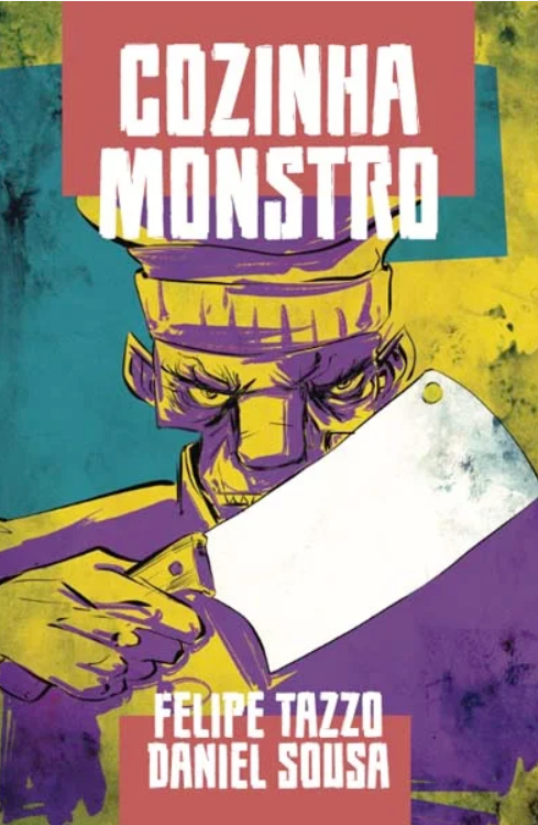 Cozinha Monstro - Felipe Tazzo