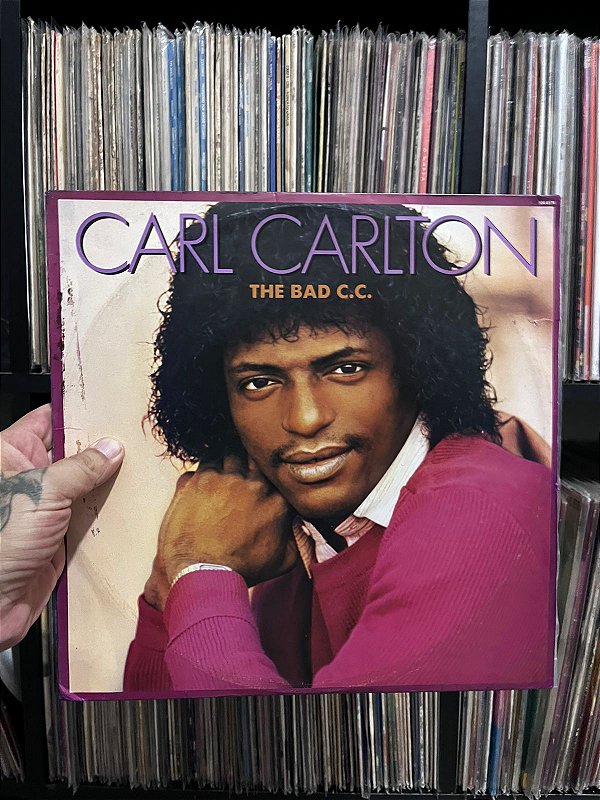 LP - CARL CALTON - THE BAD C.C.