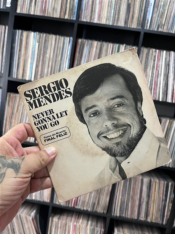 COMPACTO - SERGIO MENDES - Never Gonna Let You Go