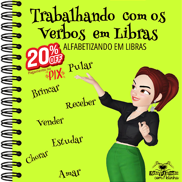 2ª Apostila: Trabalhando com os Verbos/ Alfabetizando em LIBRAS