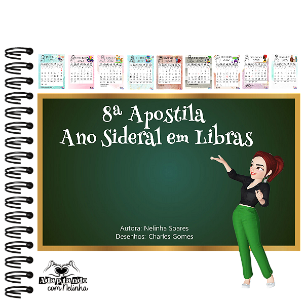 8ª Apostila: Ano Sideral em Libras - Calendário / Alfabetizando em Libras