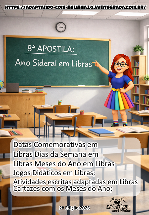 8ª Apostila: Ano Sideral em Libras - Calendário c Meses do Ano em Libras / Alfabetizando em Libras