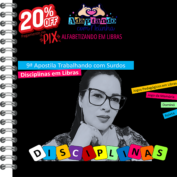 9ª Apostila: Jogos Pedagógicos com as Disciplinas em Libras / Alfabetizando em Libras
