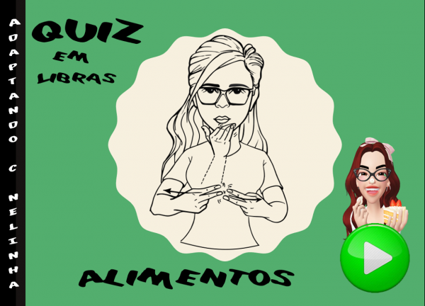 QUIZ DOS ALIMENTOS EM LIBRAS COM NELINHA SOARES