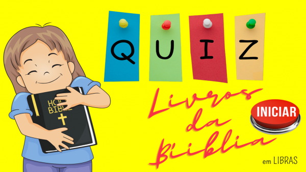 QUIZ Livros da Bíblia em Libras
