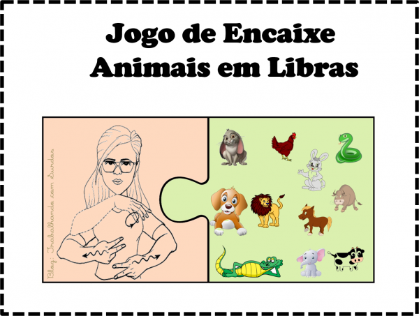 Jogo de Encaixe com os Animais em Libras