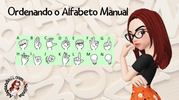 ORDENANDO O ALFABETO MANUAL