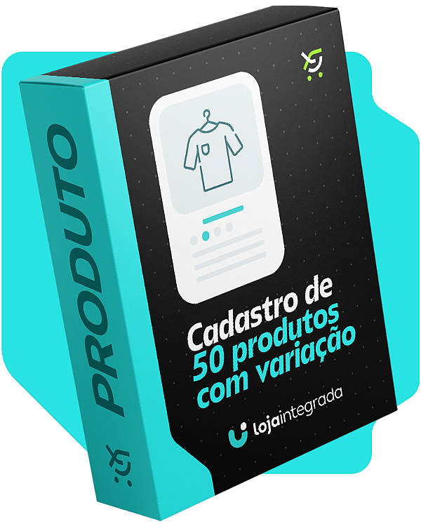 Cadastro de 50 produtos com variações na Loja Integrada