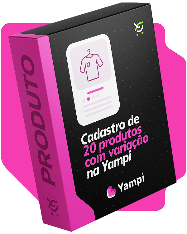 Cadastro de 20 produtos com variações na Yampi