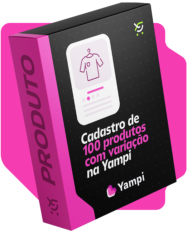Cadastro de 100 produtos com variações na Yampi