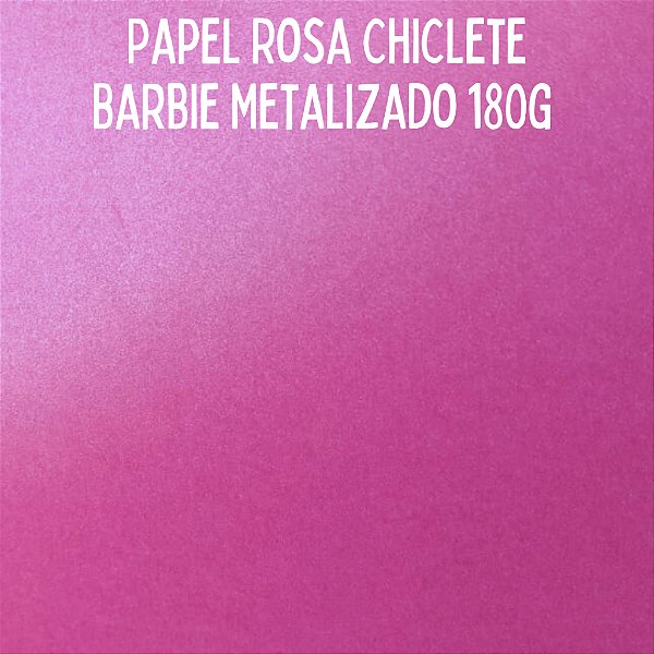 Papel Scrap (30,5 x 30,5cm ) Rosa Chiclete Barbie Metalizado 180g - 6 folhas