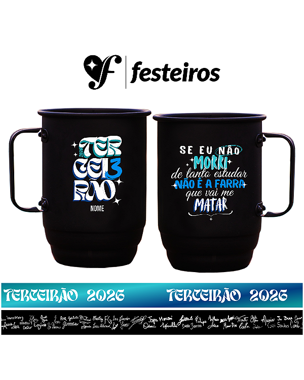 Caneca Terceirão 2026 & Copo "Se Não Morri de Tanto Estudar" | Kit Formatura Personalizado