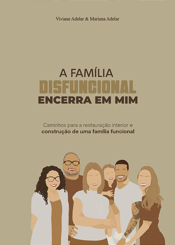 A Familia disfuncional encerra em mim