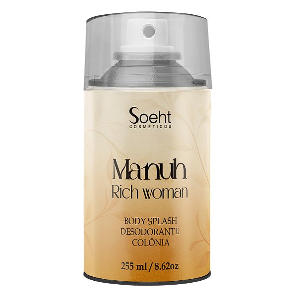 Manuh! Body Splash Rich Woman - Soeht Cosméticos