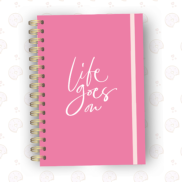 Caderno Life Goes On Pink | A5 ou Colegial | Fixo ou Reposicionável
