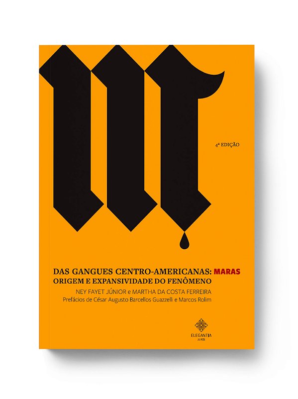 DAS GANGUES CENTRO-AMERICANAS: MARAS | 4. ED.