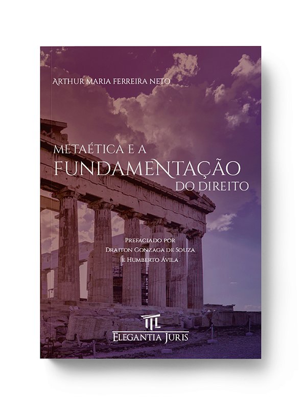 METAÉTICA E A FUNDAMENTAÇÃO DO DIREITO