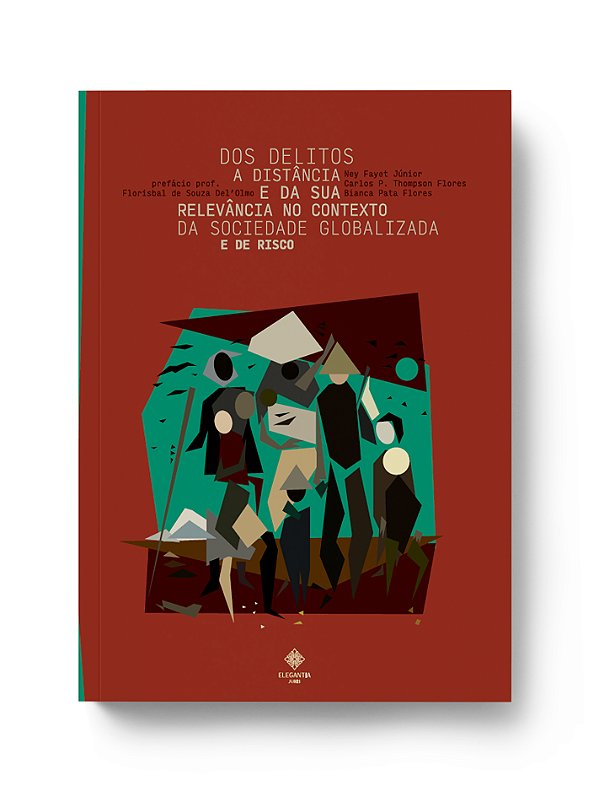 DOS DELITOS A DISTÂNCIA E DA SUA RELEVÂNCIA NO CONTEXTO DA SOCIEDADE GLOBALIZADA E DE RISCO