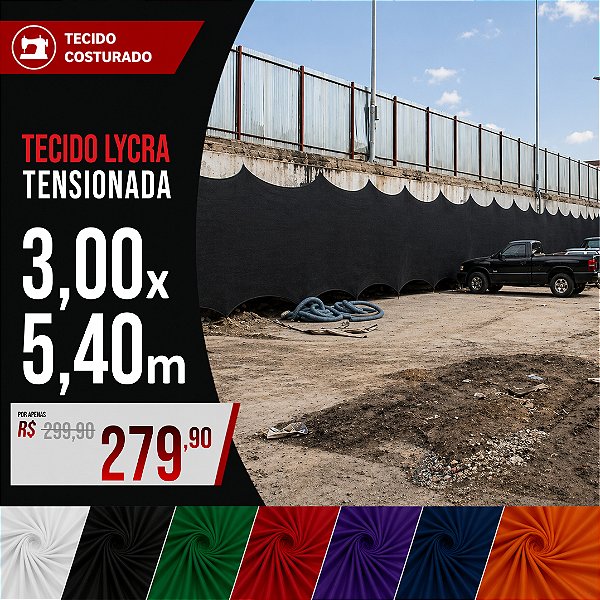 Tecido Lycra Tensionada 3,00 X 5,40 Metros (com costura)