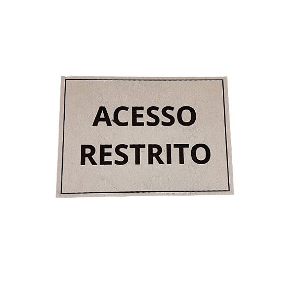 placa de sinalização 1/2 oficio acesso restrito mdf branco (41293)