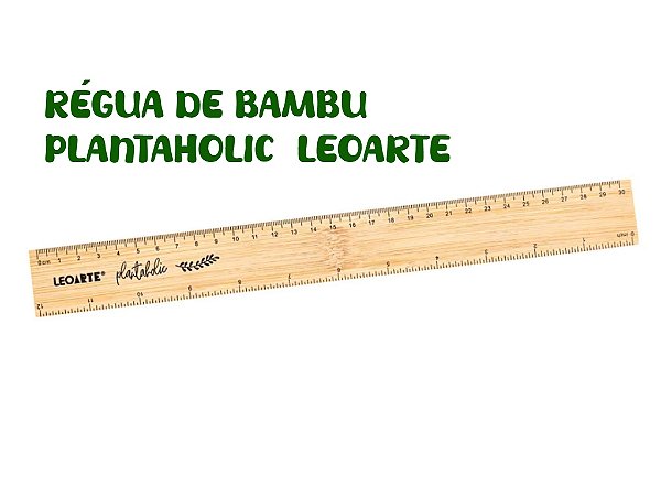 RÉGUA DE BAMBU PLANTAHOLIC 30cm - LEOARTE