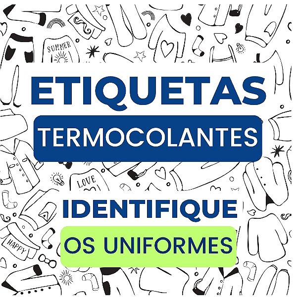 50 Etiquetas Termocolantes para Uniformes Escolares
